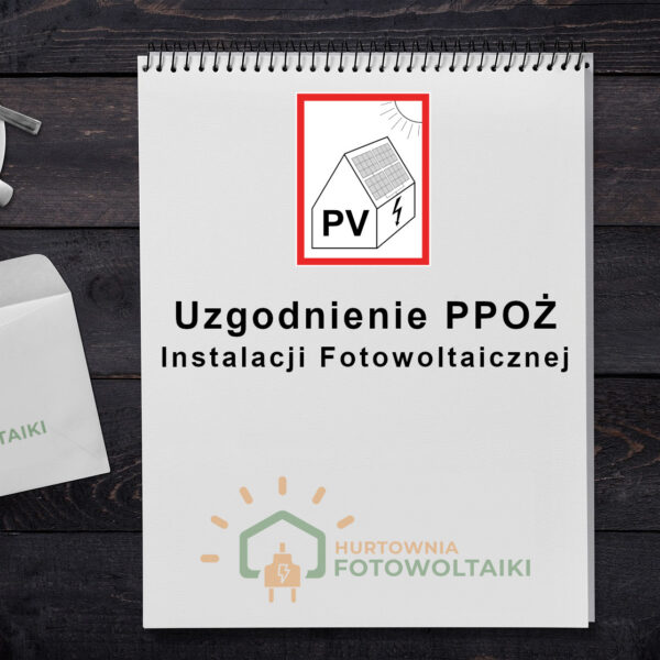 Uzgodnienie PPOŻ Instalacji Fotowoltaicznej
